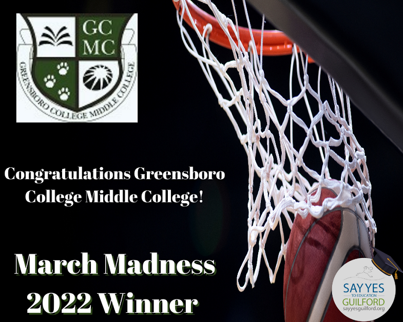 Greensboro College Middle College Wins Say Yes Guilford March Madness Championship